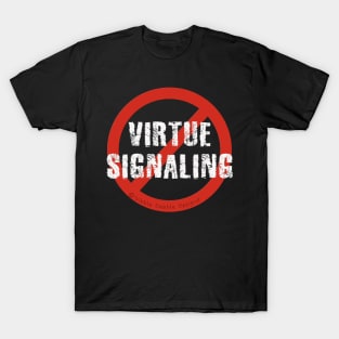 STOP Virtue Signaling T-Shirt